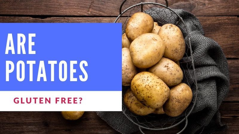 Do Potatoes Have Gluten?